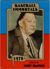 Larry MacPhail Baseball Cards 1980 Baseball Immortals Prices