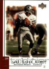Anthony Wright #50 Football Cards 2001 Upper Deck Top Tier Prices