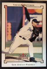 Trevor Hoffman #185 Baseball Cards 2002 Fleer Premium Prices