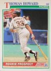 Thomas Howard #335 Baseball Cards 1991 Score Prices