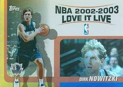 Dirk Nowitzki #LL-DN Basketball Cards 2003 Topps Love It Live Prices