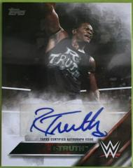 R Truth Wrestling Cards 2016 Topps WWE Then Now Forever Autographs Prices