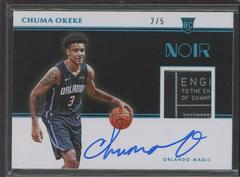 Chuma Okeke [Patch Autograph Tag] Basketball Cards 2019 Panini Noir Prices