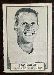 Baz Nagle #16 Football Cards 1962 Topps CFL Prices