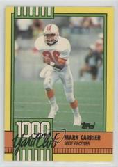 Mark Carrier [Disclaimer Back] #5 Football Cards 1990 Topps 1000 Yard Club Prices