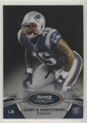 Dont'a Hightower [Black Refractor] Football Cards 2012 Bowman Sterling Prices