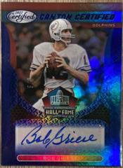 Bob Griese [Blue] Football Cards 2022 Panini Certified Canton Signatures Prices