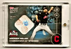 Andrew Miller [Game Used Base] #605-C Baseball Cards 2016 Topps Now Prices