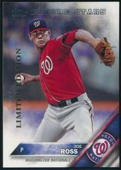 Joe Ross #132 Baseball Cards 2016 Topps Limited Edition Prices