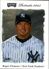 Roger Clemens #15 Baseball Cards 2003 Playoff Portraits Prices