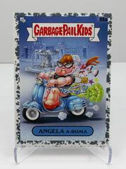ANGELA A-Roma [Asphalt] Garbage Pail Kids Go on Vacation Prices