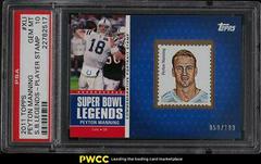 Peyton Manning [Player Stamp] Football Cards 2011 Topps Super Bowl Legends Prices