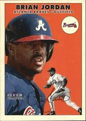 Brian Jordan Baseball Cards 2000 Fleer Tradition Prices