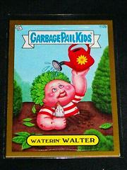 Waterin' WALTER [Gold] #112b 2013 Garbage Pail Kids Prices