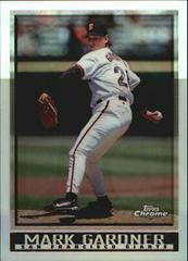 Mark Gardner #51 Baseball Cards 1998 Topps Chrome Prices