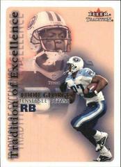 Eddie George Football Cards 2000 Fleer Tradition of Excellence Prices