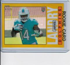 Jarvis Landry [Gold Refractor] Football Cards 2014 Topps Chrome 1985 Prices
