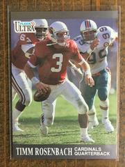 Timm Rosenbach Football Cards 1991 Ultra Prices