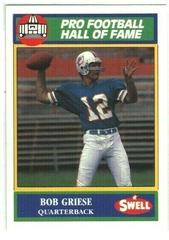 Bob Griese #155 Football Cards 1990 Swell Greats Prices