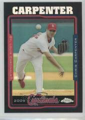 Chris Carpenter [Refractor] #207 Baseball Cards 2005 Topps Chrome Prices