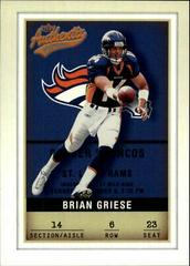 Brian Griese #6 Football Cards 2002 Fleer Authentix Prices