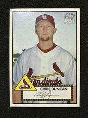 Chris Duncan #233 Baseball Cards 2006 Topps '52 Prices
