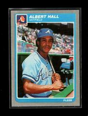 Albert Hall #326 Baseball Cards 1985 Fleer Prices