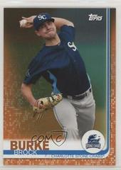 Brock Burke [Orange] #2 Baseball Cards 2019 Topps Pro Debut Prices