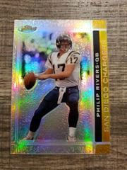 Philip Rivers [Gold Refractor] #7 Football Cards 2007 Topps Finest Prices