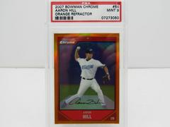 Aaron Hill [Orange Refractor] #54 Baseball Cards 2007 Bowman Chrome Prices
