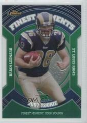 Brian Leonard [Green Refractor] #RFM-BL Football Cards 2007 Topps Finest Moments Prices