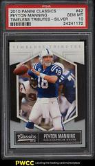 Peyton Manning [Timeless Tributes Silver] #42 Football Cards 2010 Panini Classics Prices