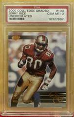Jerry Rice [Uncirculated] #130 Football Cards 2000 Collector's Edge Graded Prices