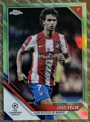 Joao Felix [Neon Green Refractor] Soccer Cards 2021 Topps Chrome UEFA Champions League Prices