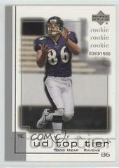 Todd Heap #186 Football Cards 2001 Upper Deck Top Tier Prices