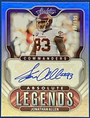 Jonathan Allen Football Cards 2022 Panini Absolute Legends Signatures Prices