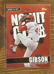 Bob Gibson [Red] Baseball Cards 2022 Topps No Hit Club Prices