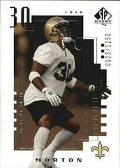 Chad Morton #108 Football Cards 2000 SP Authentic Prices