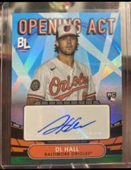 DL Hall [Blue] Baseball Cards 2023 Topps Big League Opening Act Autographs Prices
