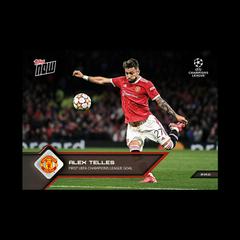Alex Telles Soccer Cards 2021 Topps Now UEFA Champions League Prices