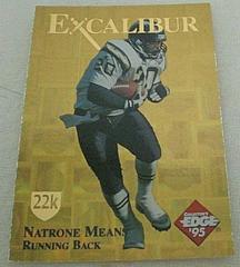 Natrone Means #21 Football Cards 1995 Collector's Edge Excalibur 22K Prices