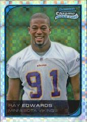 Ray Edwards [Xfractor] Football Cards 2006 Bowman Chrome Prices