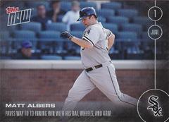 Matt Albers #115 Baseball Cards 2016 Topps Now Prices