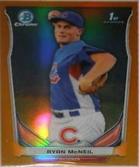 Ryan McNeil [Orange Refractor] #9 Baseball Cards 2014 Bowman Chrome Mini Prices
