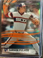 Carson Fulmer [Orange Refractor] Baseball Cards 2017 Topps Chrome Freshman Flash Prices