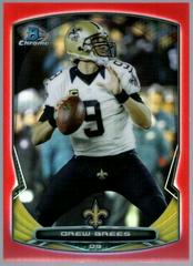 Drew Brees [Red Refractor] #27 Football Cards 2014 Bowman Chrome Prices