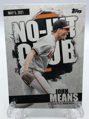 John Means #NHC-8 Baseball Cards 2022 Topps No Hit Club Prices