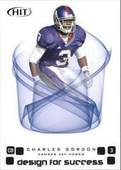 Charles Gordon [Silver] #D-39 Football Cards 2006 Sage Hit Design for Success Prices