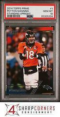 Peyton Manning [Standing Upright] #1 Football Cards 2014 Topps Prime Prices