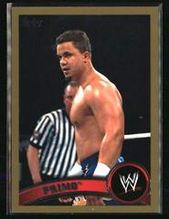 Primo [Gold] Wrestling Cards 2011 Topps WWE Prices